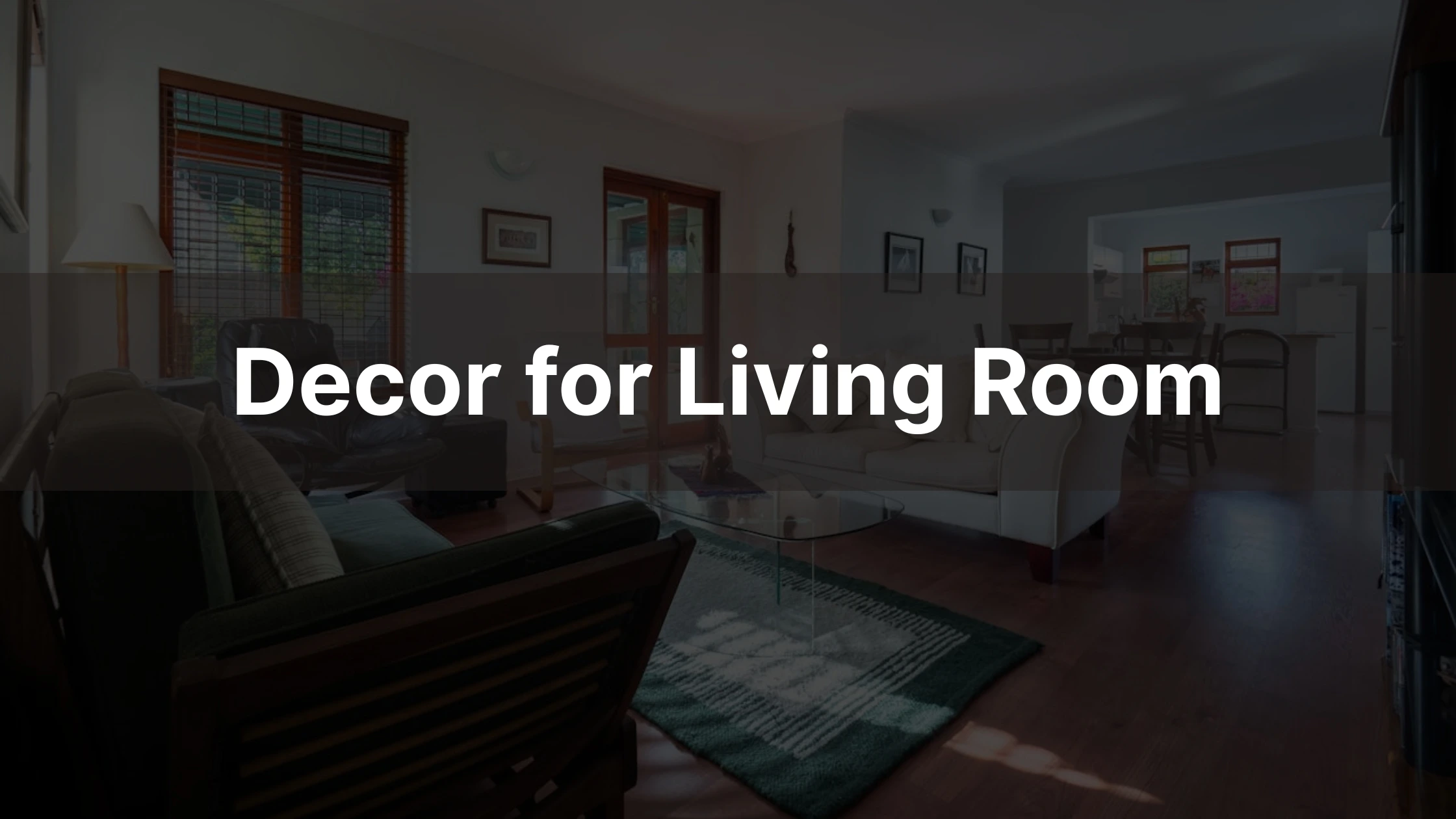 Read more about the article Decor for Living Room: Transform Your Space Today